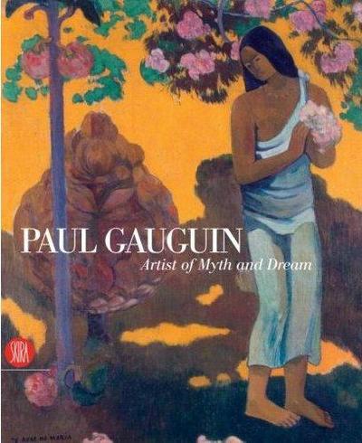 Image de Paul Gauguin Artist of Myth and Dream /anglais