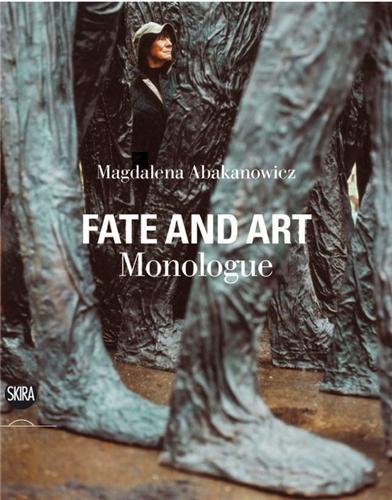Picture of Magdalena Abakanowicz: Fate and Art - Monologue (Hardback) /anglais