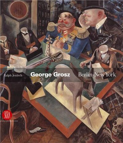 Picture of George Grosz : Berlin New York /anglais