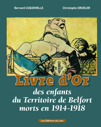 Picture of LE LIVRE D'OR DES ENFANTS DU TERRITOIRE DE BELFORT MORTS EN 1914-18