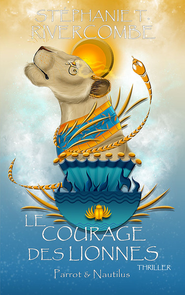 Image de Livre 6 : Le Courage des Lionnes