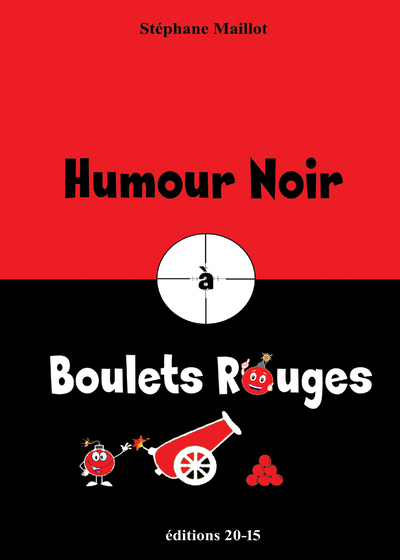 Picture of Humour Noir à Boulets Rouges