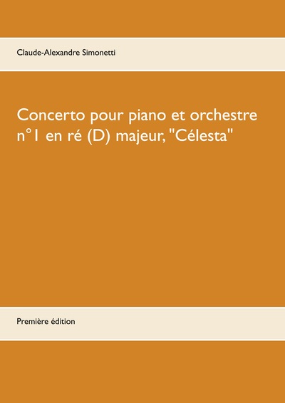 Picture of Concerto pour piano et orchestre n°1 en ré (D) majeur, "Célesta"