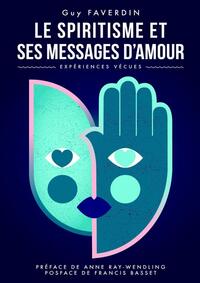 Picture of Le spiritisme et ses messages d'amour