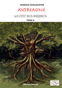 Image de Axtréaone, tome II, La cité des Druides