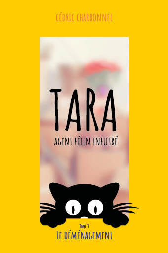 Image de Tara, Agent Félin Infiltré - T3 - Le déménagement