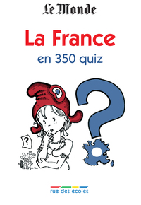 Image de La France en 350 quiz
