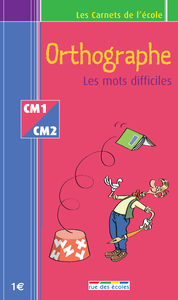 Picture of Orthographe - Mots difficiles - Carnet CM1/CM2
