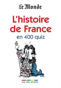 Image de L'histoire de France en 400 quiz