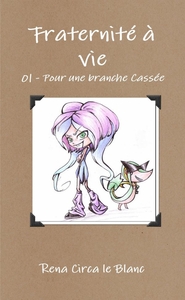 Image de Fraternité à vie - 01 Pour une branche Cassée