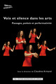 Image de Voix et silence dans les arts : passages, poïèsis et performativité