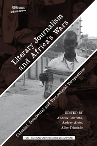 Image de Literary journalism and Africa's wars - colonial, decolonial and postcolonial perspectives