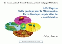 Picture of AFM express - guide pratique pour la microscopie à force atomique, exploration du nanomonde
