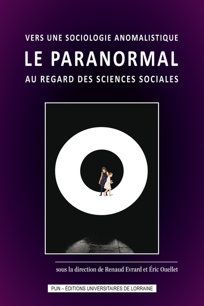 Picture of Vers une sociologie anomalistique : le paranormal au regard des sciences sociales