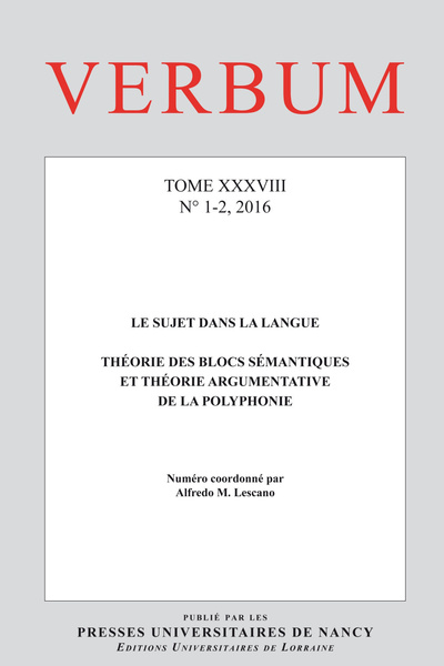 Picture of VERBUM, N 1-2/2016. LE SUJET DANS LA LANGUE. THEORIE DES BLOCS SEMANT