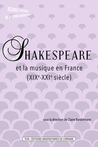 Image de Shakespeare et la musique en France (XIXe-XXIe siècles)