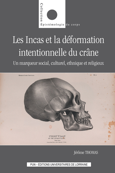 Picture of Les Incas et la déformation intentionnelle du crâne - un marqueur social, culturel, ethnique et religieux