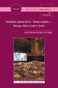Picture of Variations autour de la forme scolaire - mélanges offerts à André D. Robert