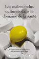 Image de Malentendus culturels dans le domaine de la santé