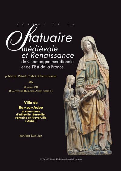 Picture of Corpus de la statuaire médiévale et Renaissance de Champagne méridionale et de l'Est de la France