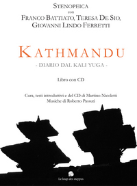 Image de Kathmandu: Diario dal Kali Yuga (LIBRO + CD) (Stenopeica, Franco Battiato, T. De Sio, G.L. Ferretti)
