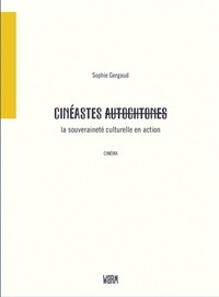 Image de Cinéastes autochtones - la souveraineté culturelle en action