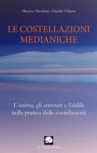 Image de Le costellazioni medianiche: L’anima, gli antenati e l’aldilà nella pratica delle costellazioni