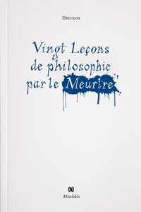 Picture of Vingt Leçons de philosophie par le meurtre
