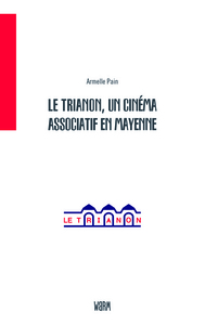 Image de Le Trianon, un cinéma associatif en Mayenne