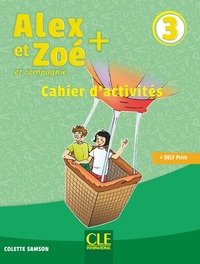 Image de Alex et Zoé Plus niveau 3 Cahier d'activités