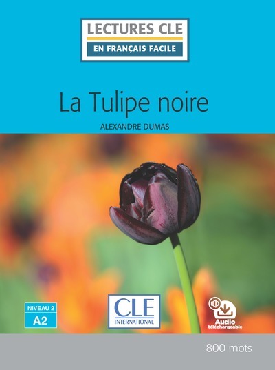 Image de Lecture CLE en français facile la tulipe noire niveau A2