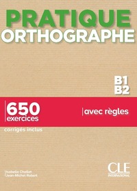 Image de Pratique de l'orthographe - niveau B1-B2