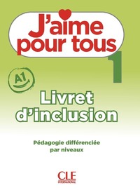 Image de J'aime pour tous niveau 1 - Livret d'inclusion