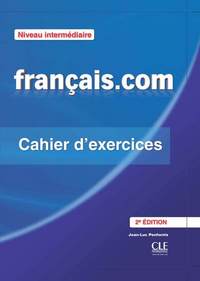 Picture of Francais.com intermediaire - cahier d'exercices 2ed