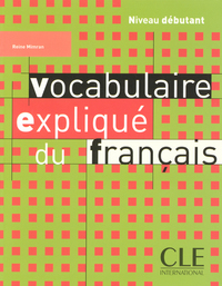 Image de Vocabulaire explique du francais 2005 debutant