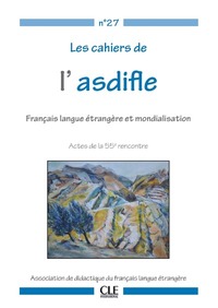 Image de Cahiers de l'ASDIFLE : FLE et mondialisation 2016