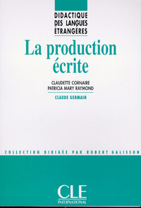 Image de Dle la production ecritecoll.didactique des langues etrangeres