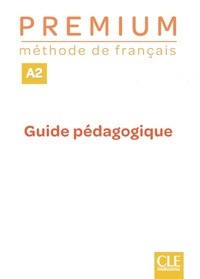 Image de Premium niveau A2 méthode de français - Guide pédaogique - professeur