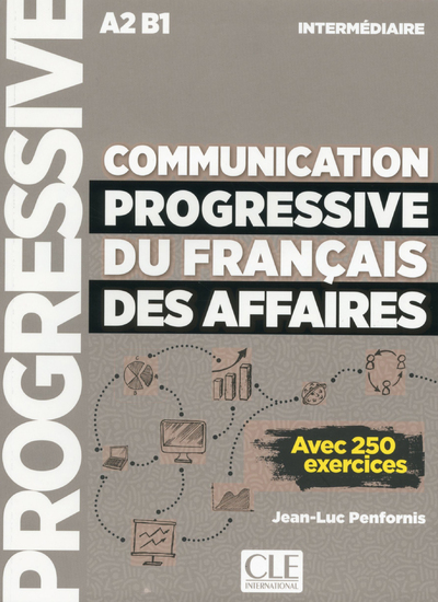 Image de Communication progressive du français des Affaires - niveau intermédiaire A2-B1