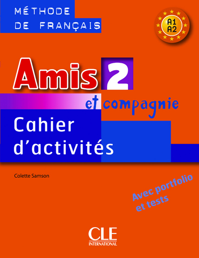 Image de Amis et compagnie niveau 2 Cahier d'activites Méthode de francais