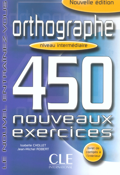Image de Orthographe 450 intermediaire nouveauxexercices + livret de corriges