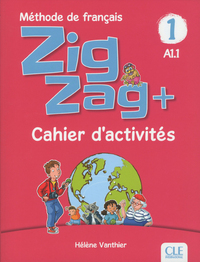 Image de Zigzag Plus niveau 1 - cahier d'activités