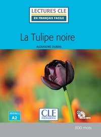 Image de Lecture CLE en français facile La tulipe noire Niveau A2 + CD
