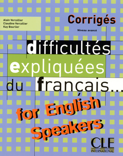 Image de Corriges difficultés expliquées du français for english speakers niveau avancé