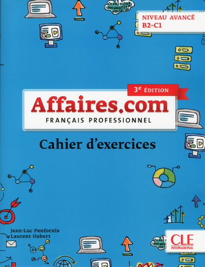 Image de Affaires.com - Français professionnel - Cahier d'exerçices - niveau avancé B2-C1 - 3ème édition