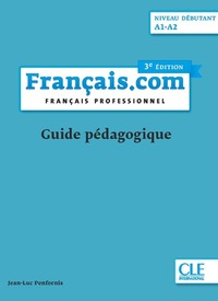 Image de Français.com - Guide pédagogique - Niveau débutant 3ed