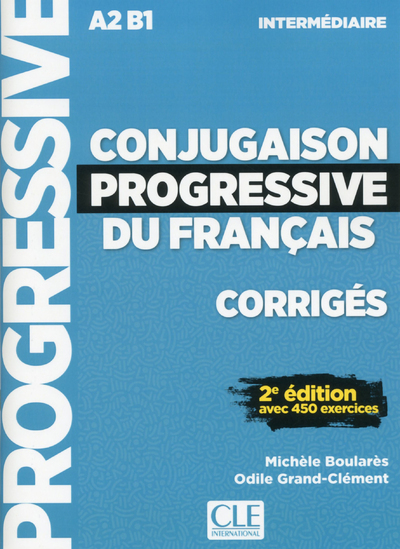 Image de Conjugaison progressive du français - Corrigés - Niveau intermédiaire - 2eme édition avec 450 exerci