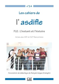 Picture of Les cahiers de l'asdifle : fle l'instant et l'histoire