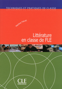 Picture of Litterature en classe de fle - techniques et pratiques de classe