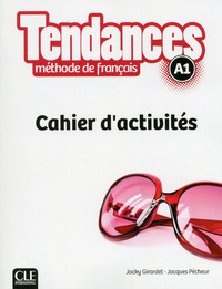 Image de Tendances FLE niveau A1 Cahier d'exercices